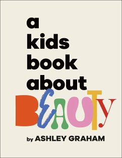 A Kids Book About Beauty - Graham, Ashley