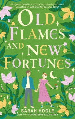 Old Flames and New Fortunes - Hogle, Sarah