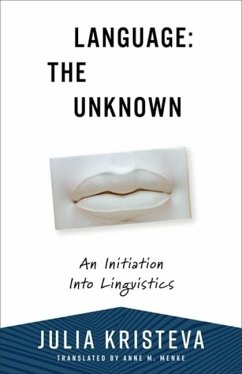 Language: The Unknown - Kristeva, Julia