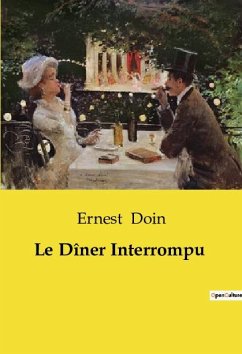 Le Dîner Interrompu - Doin, Ernest