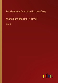 Wooed and Married. A Novel