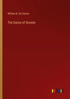 The Dance of Society The Dance of Society