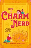 How To Charm A Nerd How To Charm A Nerd
