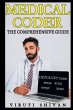 Medical Coder - The Comprehensive Guide - Bild 1