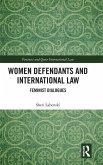 Women Defendants and International Law