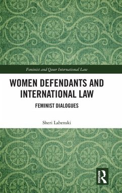 Women Defendants and International Law - Labenski, Sheri