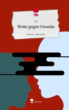Cover Woke gegen Unwoke. Life is a Story - story.one