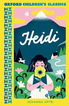 Oxford Children's Classics: Heidi - Spyri, Johanna