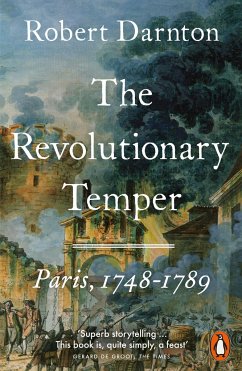 The Revolutionary Temper - Darnton, Robert