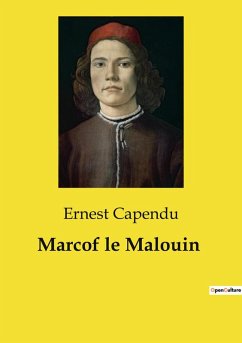 Marcof le Malouin - Capendu, Ernest