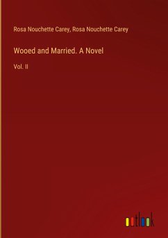 Wooed and Married. A Novel