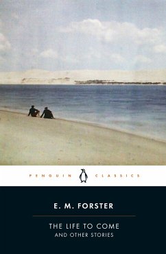 The Life to Come - Forster, E. M.