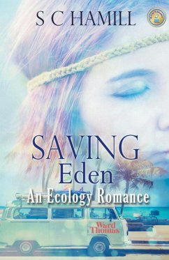 Saving Eden. An Ecology Romance. - Hamill, S C