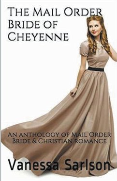 The Mail Order Bride of Cheyenne - Sarlson, Vanessa
