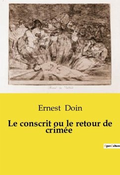 Le conscrit ou le retour de crimée - Doin, Ernest