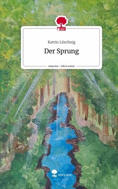 Der Sprung. Life is a Story - story.one - Löschnig, Katrin