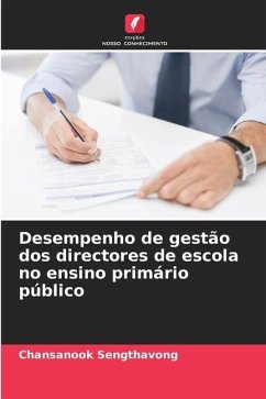 Desempenho de gestão dos directores de escola no ensino primário público - Sengthavong, Chansanook