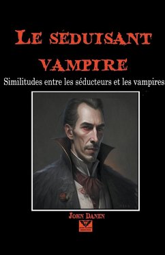 Le sedusant vampire - Danen, John