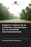 Explorer l'impact de la croissance économique sur la durabilité environnementale