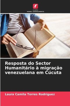 Resposta do Sector Humanitário à migração venezuelana em Cúcuta - Torres Rodríguez, Laura Camila