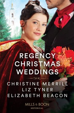 Regency Christmas Weddings - Merrill, Christine; Tyner, Liz; Beacon, Elizabeth