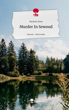 Murder In Sewood. Life is a Story - story.one - Kaur, Harleen