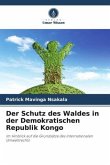 Der Schutz des Waldes in der Demokratischen Republik Kongo
