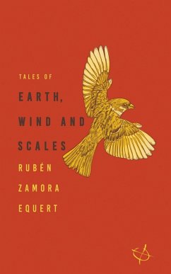 Tales of Earth, Wind and Scales - Equert, Ruben Zamora