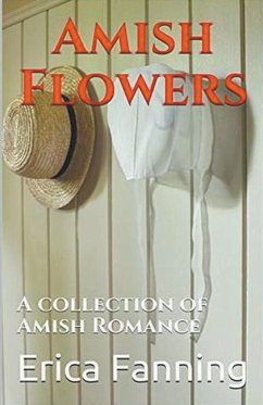 Amish Flowers - Fanning, Erica