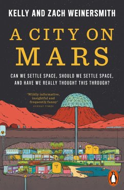 A City on Mars - Weinersmith, Kelly; Weinersmith, Zach