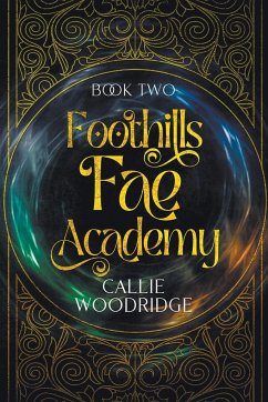 Foothills Fae Academy - Woodridge, Callie