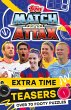 Match Attax Extra Time Teasers - Bild 1