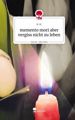 Cover memento mori aber vergiss nicht zu leben. Life is a Story - story.one