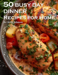 50 Busy Day Dinner Recipes for Home - Johnson, Kelly