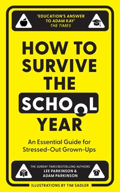 How to Survive the School Year - Parkinson, Adam; Parkinson, Lee