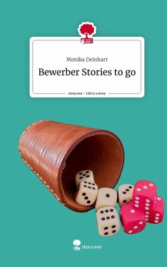 Bewerber Stories to go. Life is a Story - story.one - Deinhart, Monika