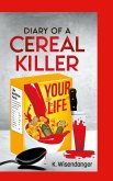 DIARY OF A CEREAL KILLER