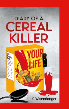 DIARY OF A CEREAL KILLER - Wisendanger, K.