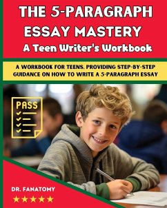 The 5-Paragraph Essay Mastery - Fanatomy