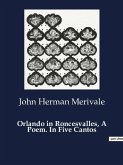 Orlando in Roncesvalles, A Poem. In Five Cantos
