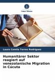 Humanitärer Sektor reagiert auf venezolanische Migration in Cúcuta