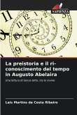 La preistoria e il ri-conoscimento del tempo in Augusto Abelaira