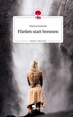 Cover Fließen statt brennen. Life is a Story - story.one