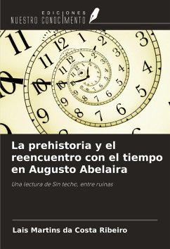 Cover La prehistoria y el reencuentro con el tiempo en Augusto Abelaira
