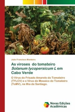 As viroses do tomateiro Solanum lycopersicum L em Cabo Verde - Monteiro, João Francisco