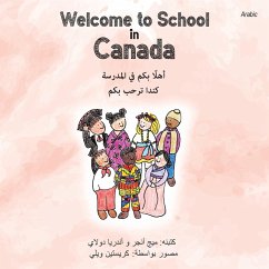 Welcome to School in Canada (Arabic) - Unger, Meg; Dulay, Andrea