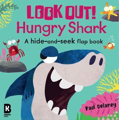 Look Out! Hungry Shark - Delaney, Paul