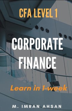 Corporate Finance for CFA level 1 - Ahsan, M. Imran