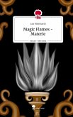 Magic Flames - Materie. Life is a Story - story.one