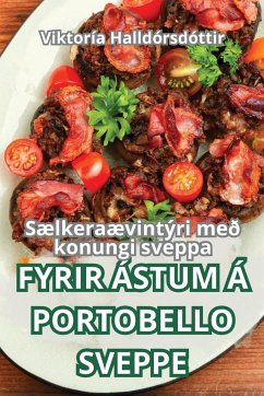 FYRIR ÁSTUM Á PORTOBELLO SVEPPE - Viktoría Halldórsdóttir